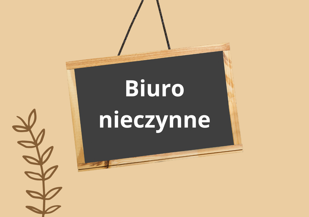 Nieczynne biuro w dniu 31 maja 2024r. grafika