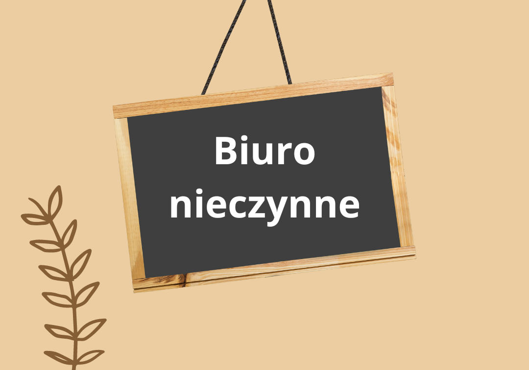 Nieczynne biuro w dniu 2 maja 2024r. grafika